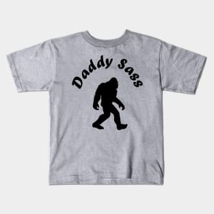 Daddy Sass Kids T-Shirt
